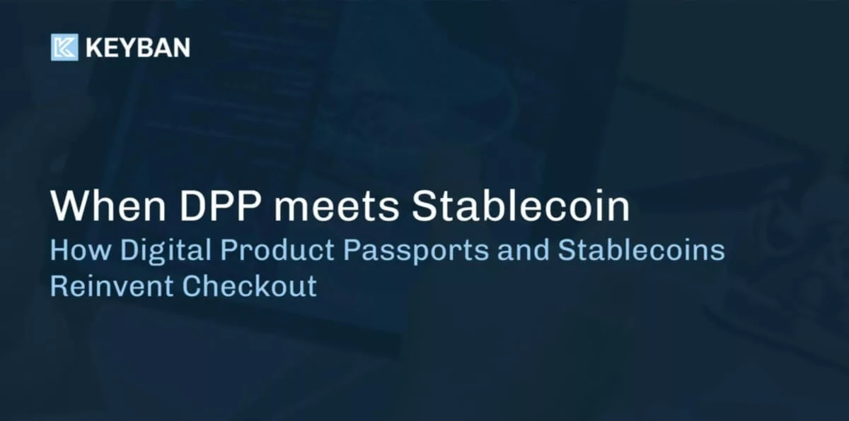 How Digital Product Passports and Stablecoins Reinvent Checkout